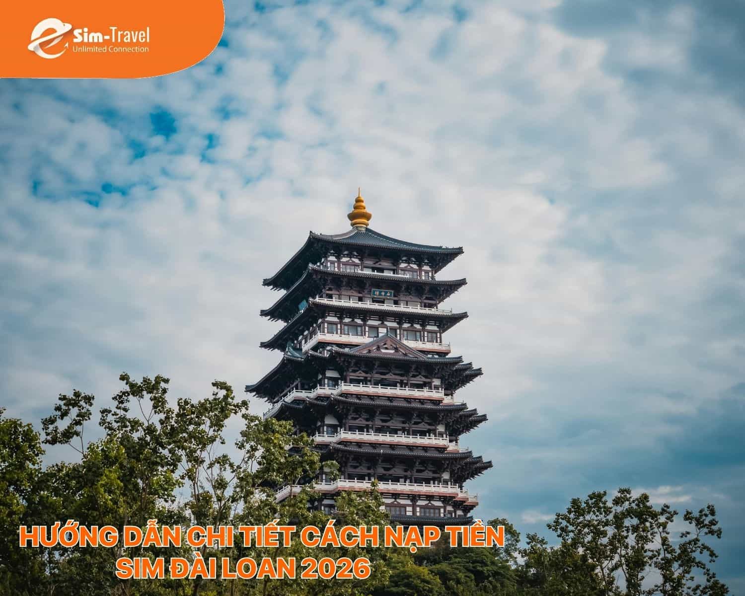 Hướng dẫn chi tiết cách nạp tiền (Top-up) SIM Đài Loan 2026