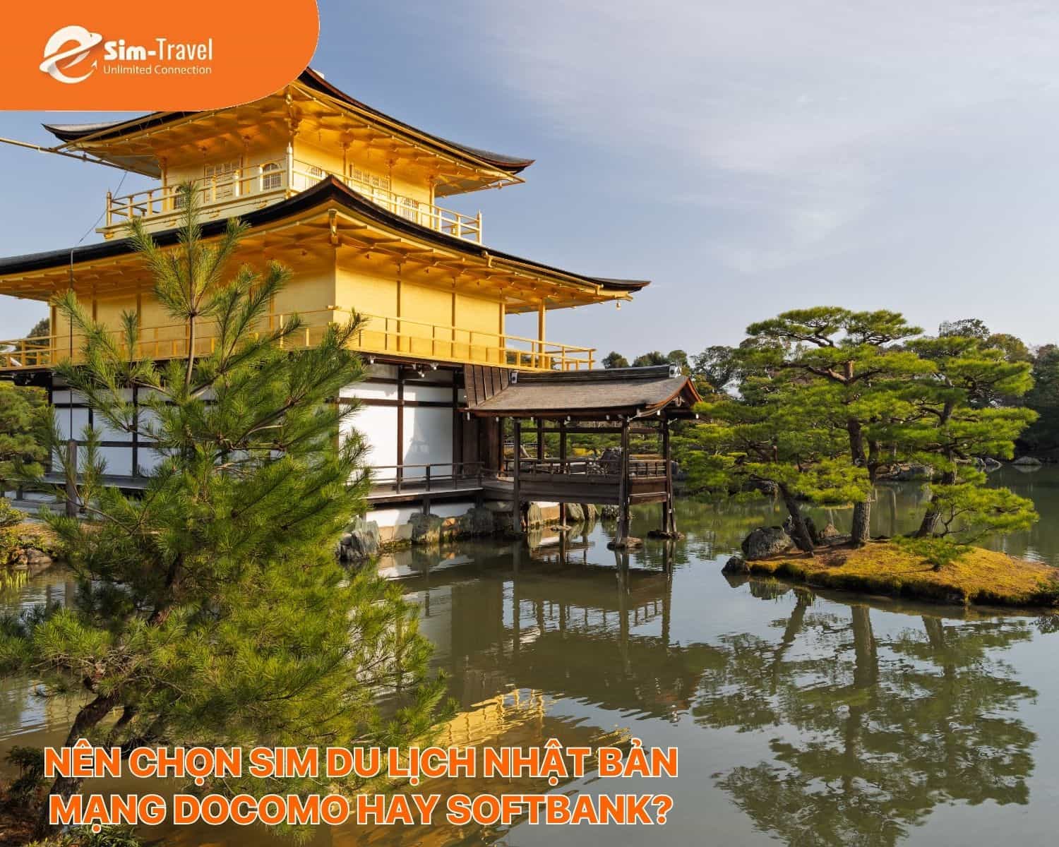 Nên chọn Sim du lịch Nhật Bản mạng Docomo hay Softbank?