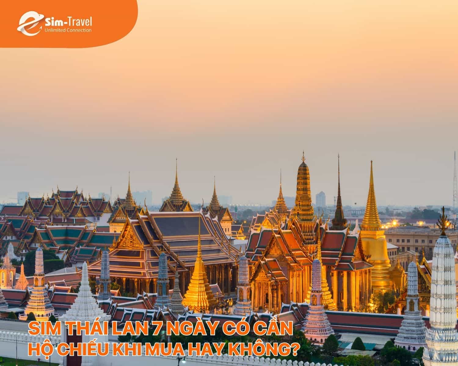 Sim Thái Lan 7 ngày có cần hộ chiếu khi mua hay không? 