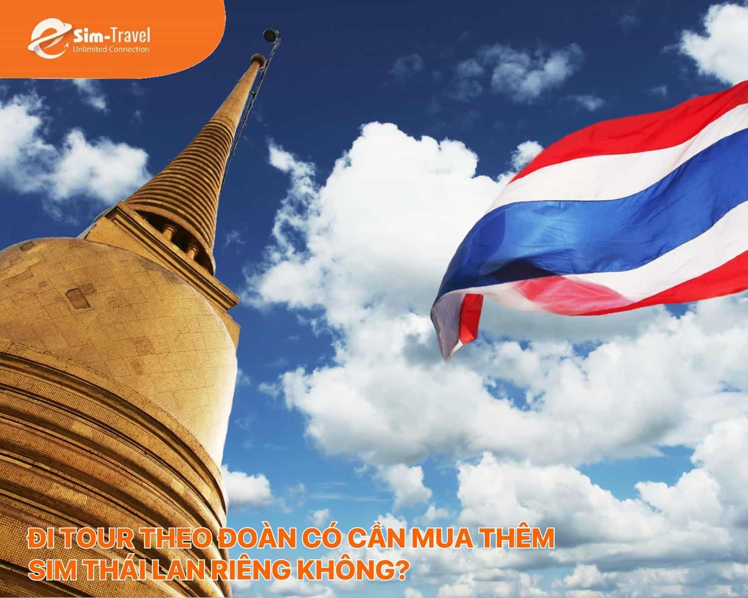 Đi tour theo đoàn có cần mua thêm Sim Thái Lan riêng không?