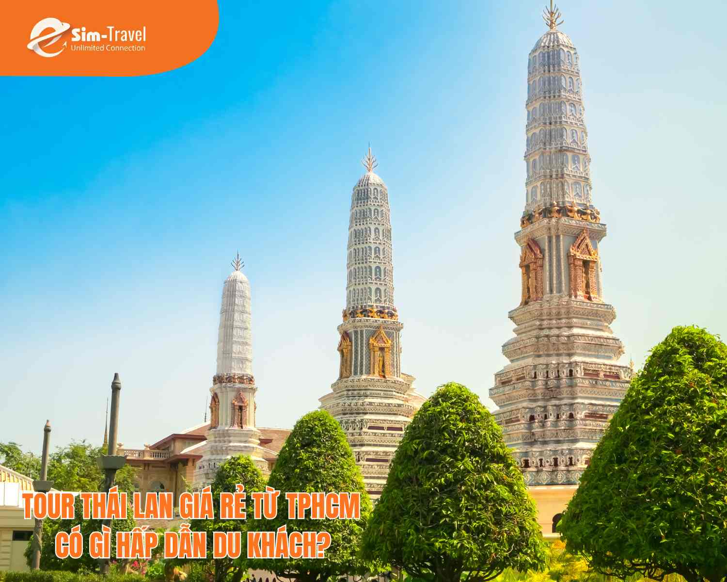 Tour Thái Lan giá rẻ từ TPHCM có gì hấp dẫn du khách?
