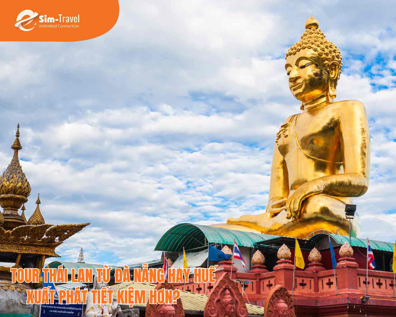 Tour Thái Lan từ Đà Nẵng hay Huế xuất phát tiết kiệm hơn?