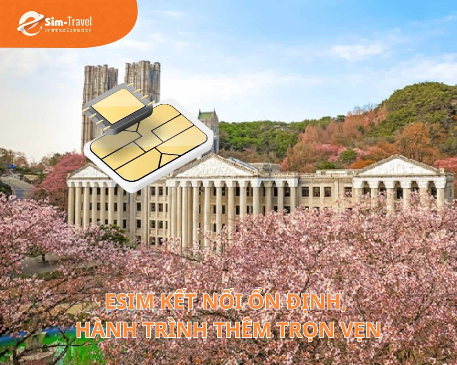 eSIM gi&uacute;p kết nối ổn định, h&agrave;nh tr&igrave;nh th&ecirc;m trọn vẹn