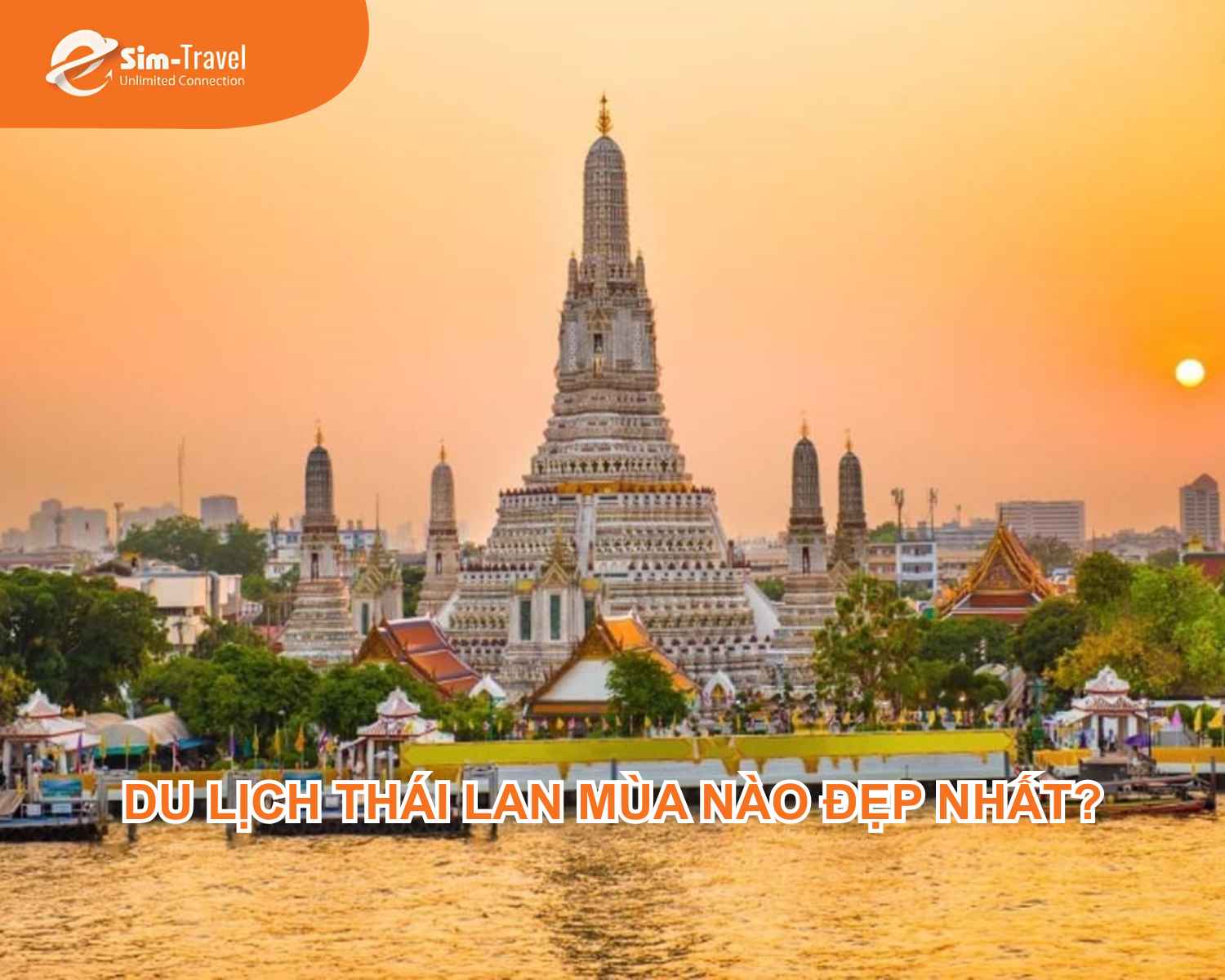 Du lịch Thái Lan mùa nào đẹp nhất? Update MỚI 2026