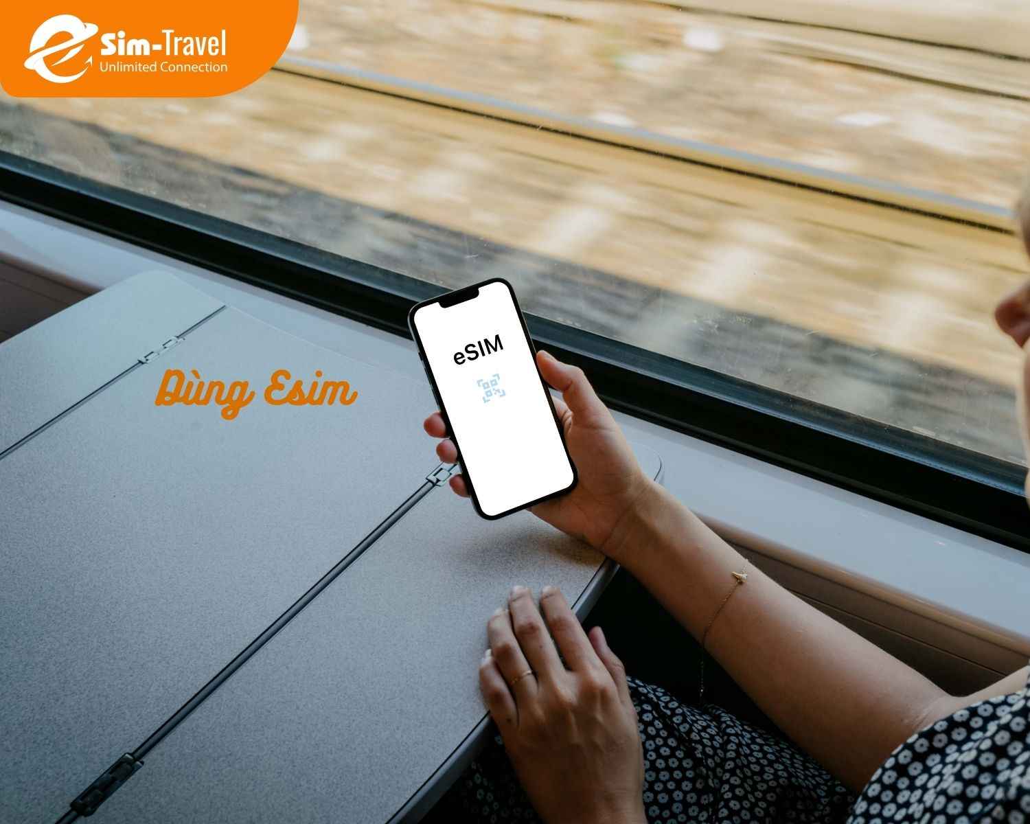 D&ugrave;ng eSIM Travels để chuyến đi trọn vẹn hơn