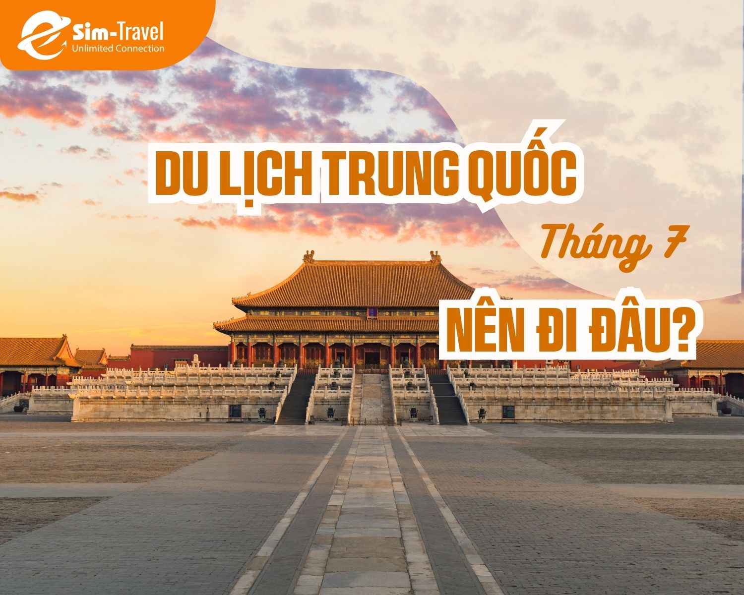 [A-Z] Du lịch Trung Quốc tháng 7: Điểm đến, thời tiết,..