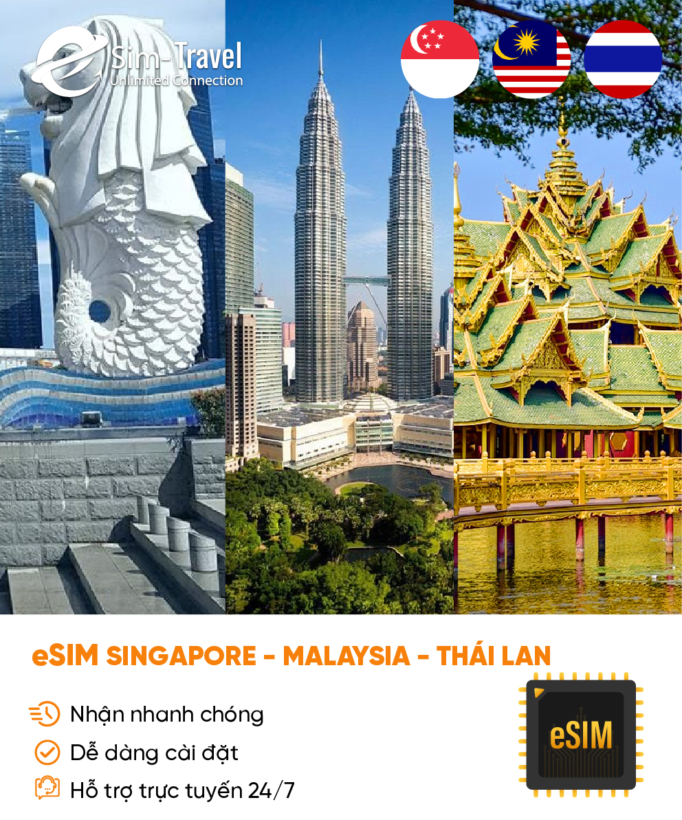 Esim du lịch eSIM Singapore - Malaysia - Thái Lan - Mua eSIM online giá rẻ, kích hoạt dễ dàng, kết nối internet nhanh chóng