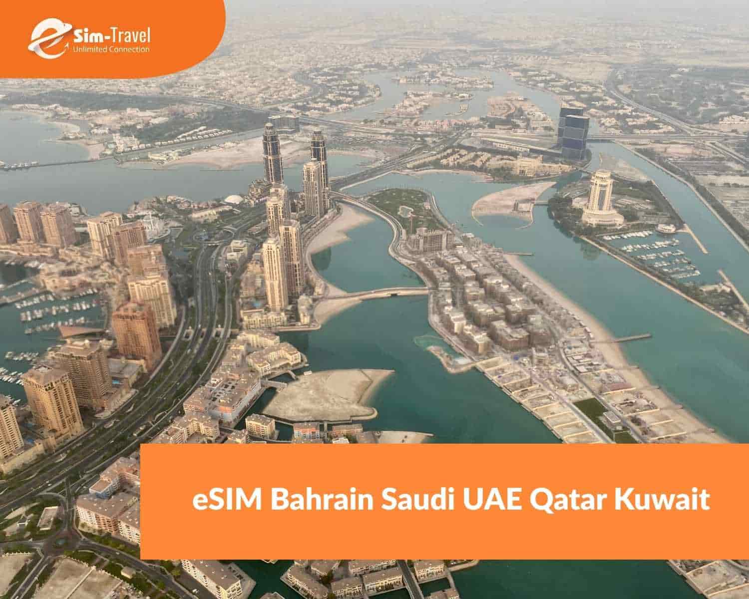 Giới thiệu chung về eSIM Bahrain Saudi UAE Qatar Kuwait
