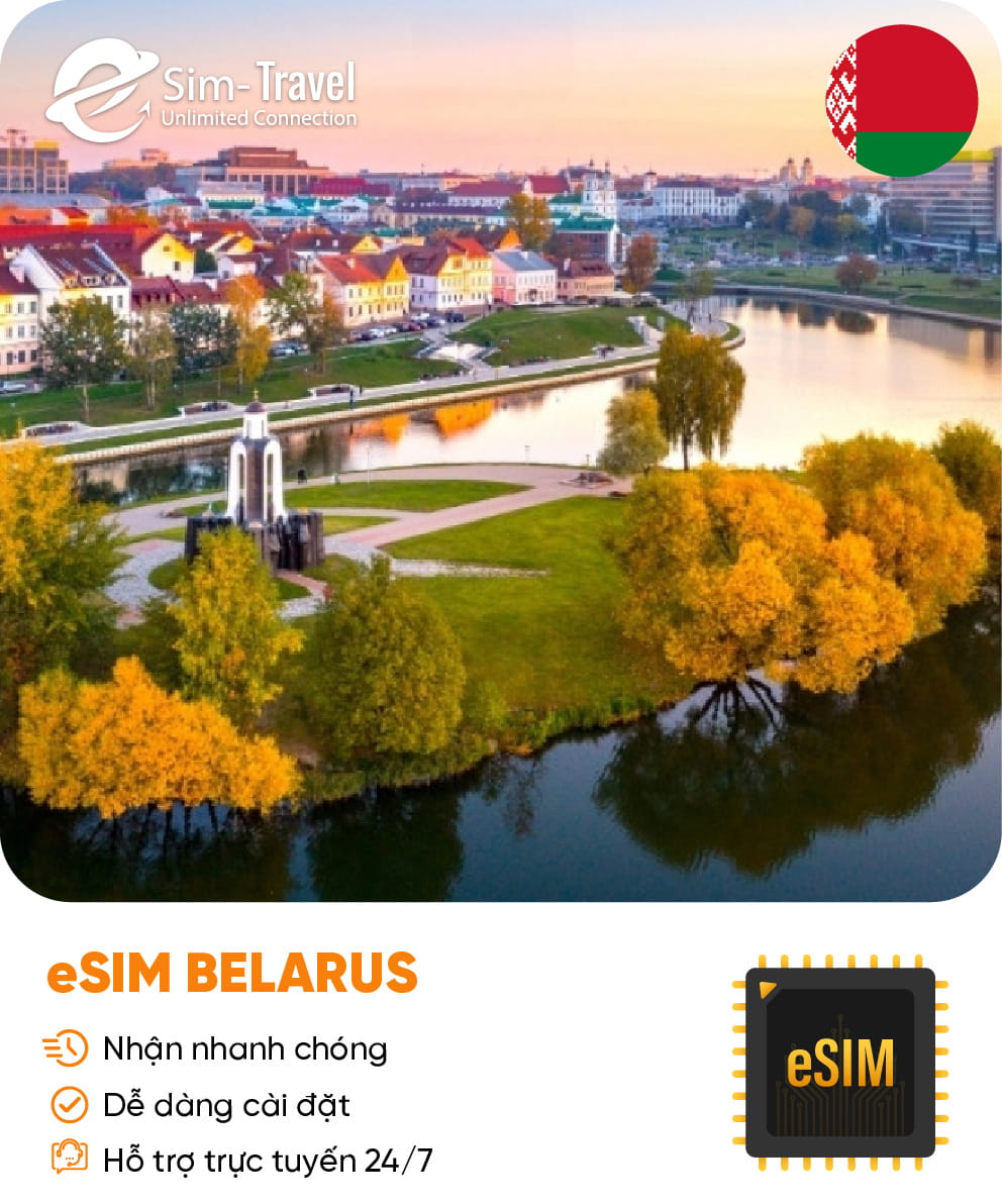 Esim du lịch eSIM Belarus - Mua eSIM online giá rẻ, kích hoạt dễ dàng, kết nối internet nhanh chóng