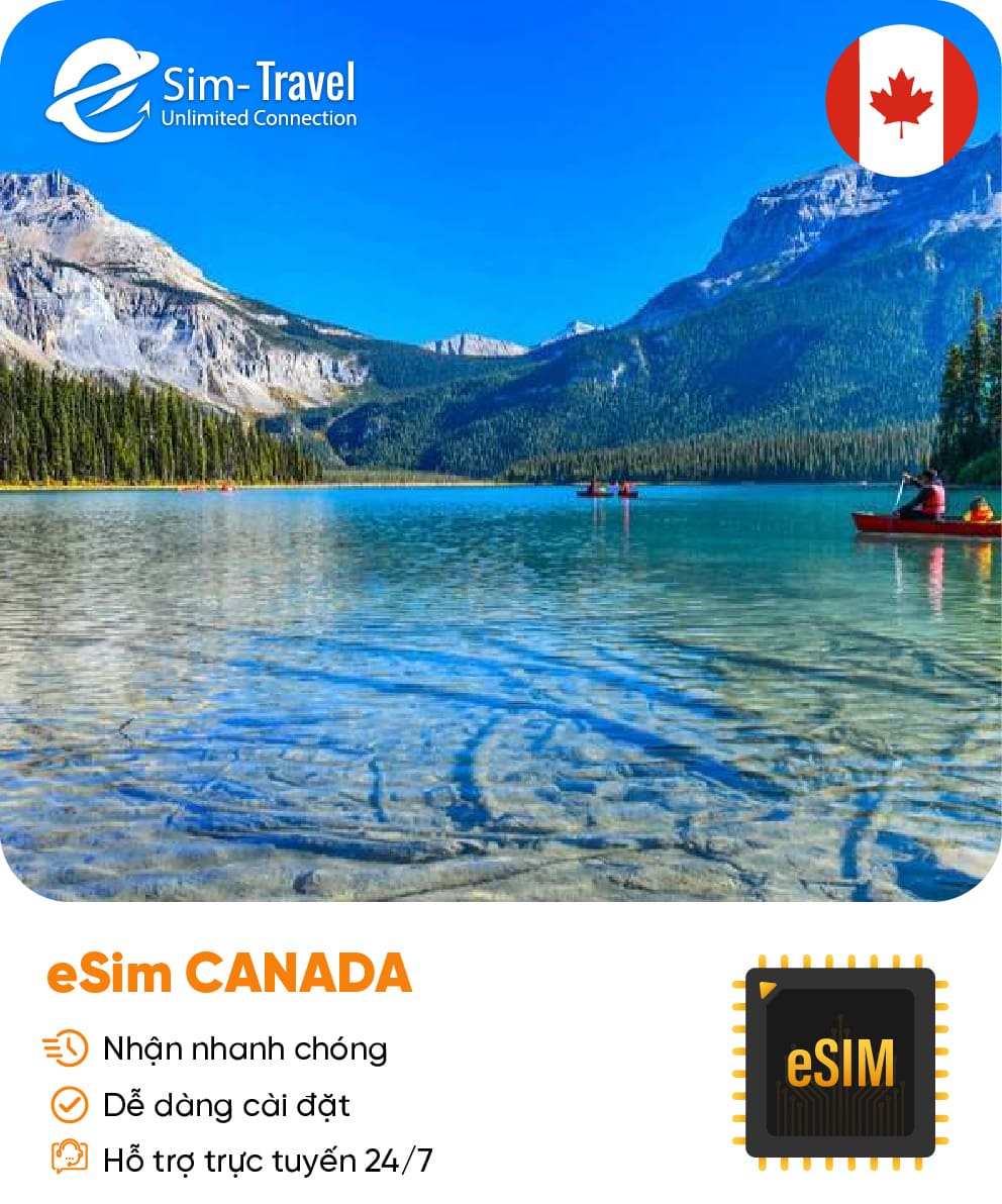 Esim du lịch Canada - Mua eSIM online giá rẻ, kích hoạt dễ dàng, kết nối internet nhanh chóng