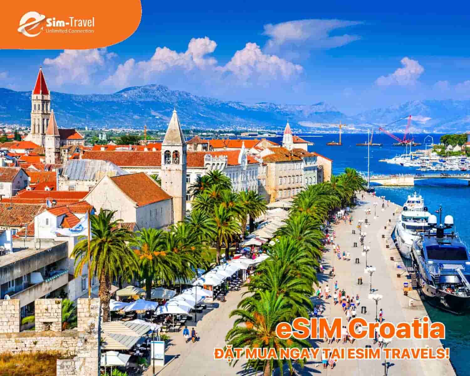 ESIM TRAVELS mang đến g&oacute;i eSIM Croatia tiện lợi, gi&aacute; tốt