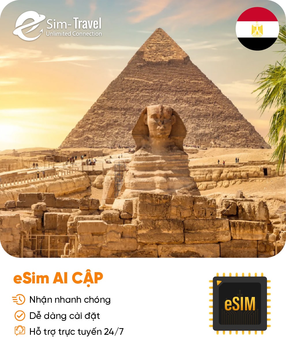 Esim du lịch eSIM Egypt (Ai Cập) - Mua eSIM online giá rẻ, kích hoạt dễ dàng, kết nối internet nhanh chóng