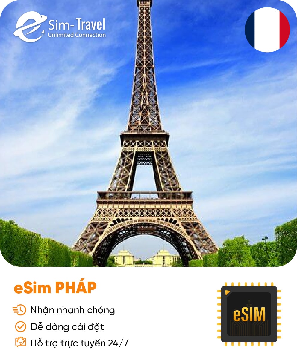 Esim du lịch eSIM France (Pháp) - Mua eSIM online giá rẻ, kích hoạt dễ dàng, kết nối internet nhanh chóng