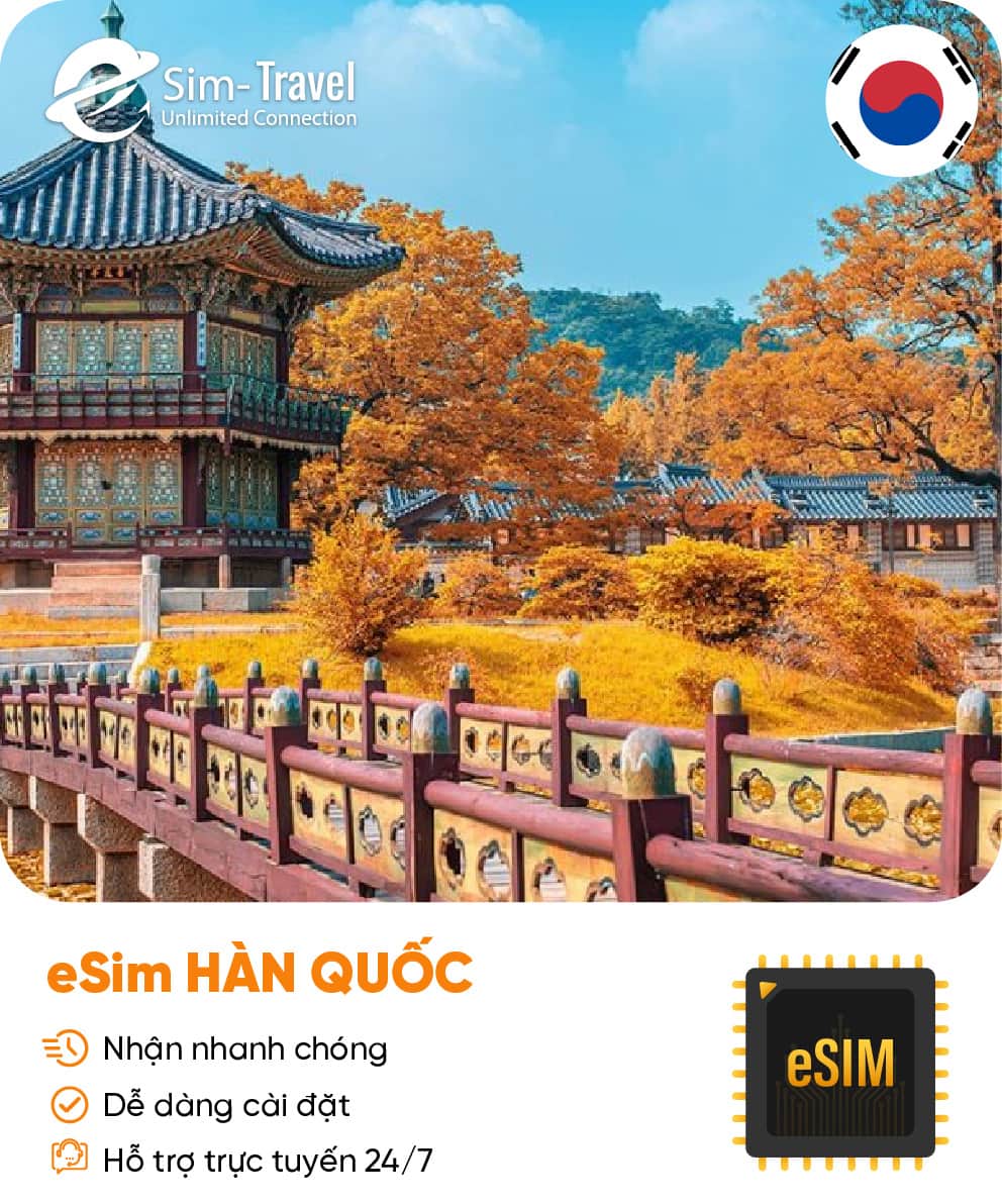 Esim du lịch eSIM Hàn Quốc (Korea) - Mua eSIM online giá rẻ, kích hoạt dễ dàng, kết nối internet nhanh chóng
