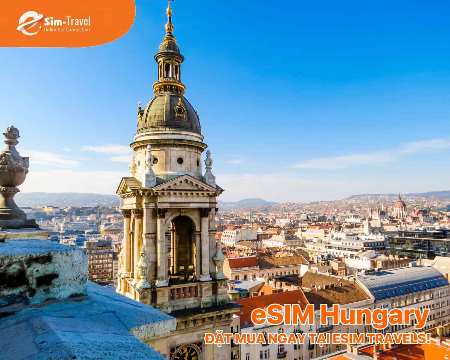ESIM TRAVELS đồng h&agrave;nh, đảm bảo h&agrave;nh tr&igrave;nh Hungary của bạn su&ocirc;n sẻ v&agrave; an t&acirc;m.