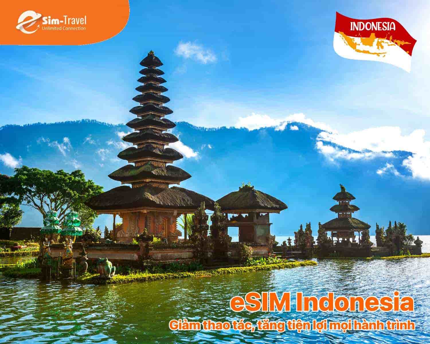 eSIM Indonesia gi&uacute;p giảm thao t&aacute;c, tăng tiện lợi mọi h&agrave;nh tr&igrave;nh 