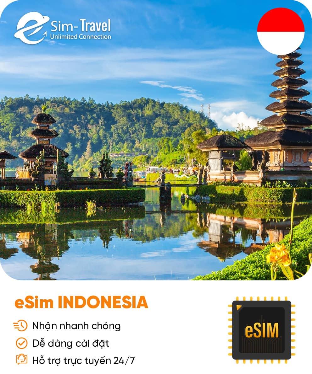 Esim du lịch eSIM Indonesia - Mua eSIM online giá rẻ, kích hoạt dễ dàng, kết nối internet nhanh chóng