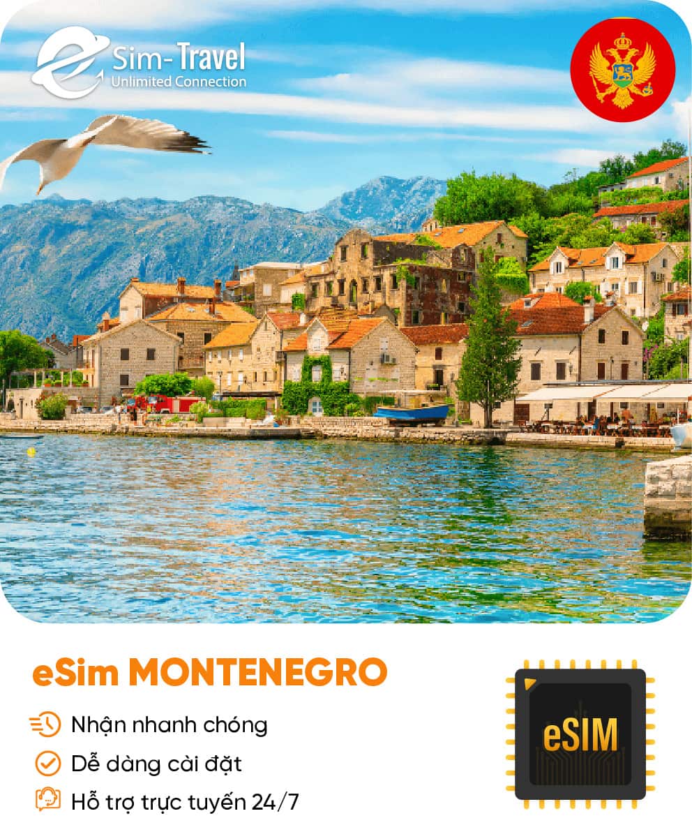 Esim du lịch eSIM Montenegro - Mua eSIM online giá rẻ, kích hoạt dễ dàng, kết nối internet nhanh chóng