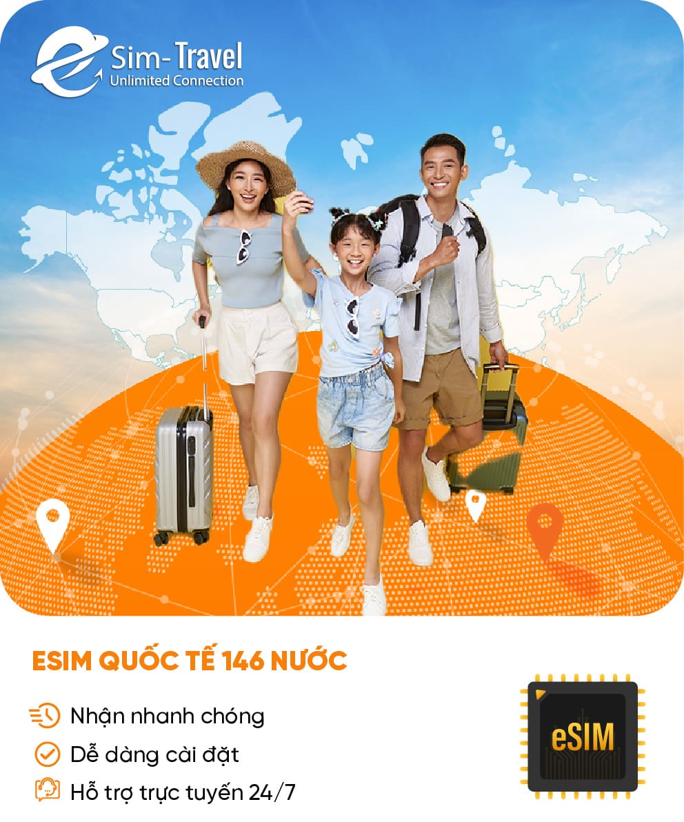 Esim du lịch eSIM quốc tế 146 nước - Mua eSIM online giá rẻ, kích hoạt dễ dàng, kết nối internet nhanh chóng
