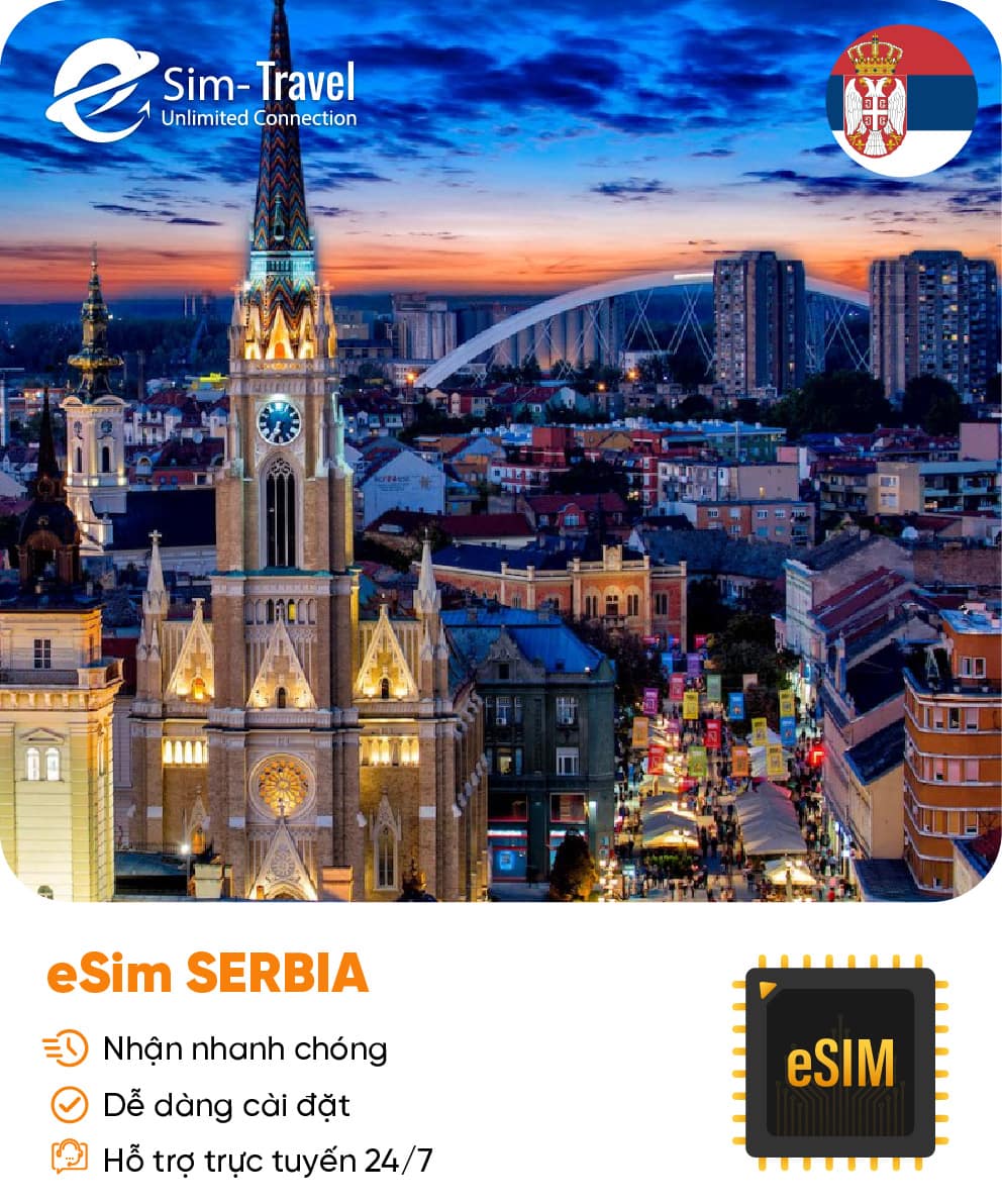 Esim du lịch eSIM Serbia - Mua eSIM online giá rẻ, kích hoạt dễ dàng, kết nối internet nhanh chóng