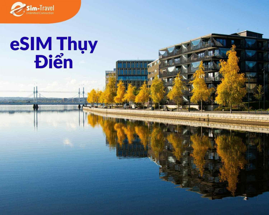 eSIM Thụy Điển là lựa chọn kết nối hiện đại dành cho du khách