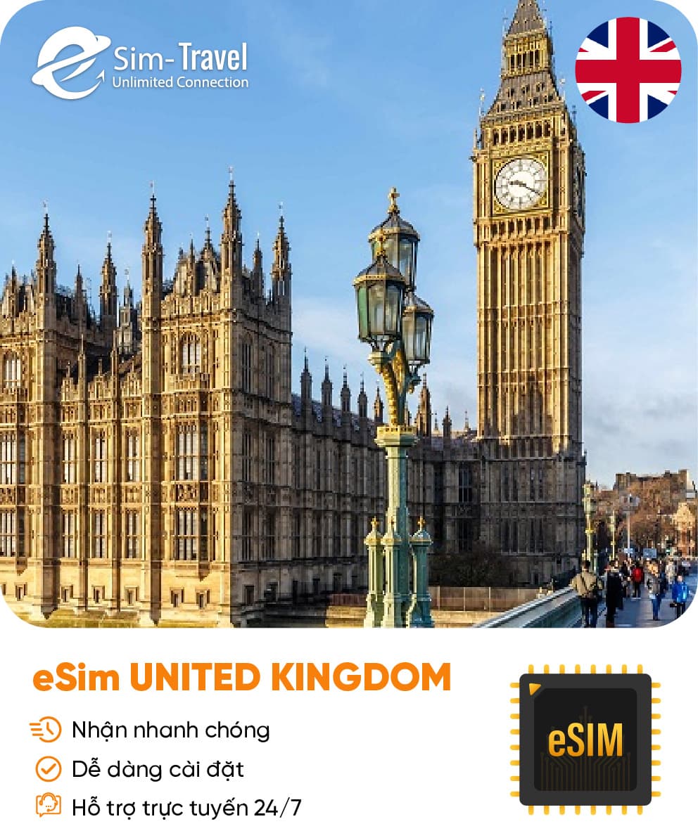 Esim du lịch eSIM UK (Anh) - Mua eSIM online giá rẻ, kích hoạt dễ dàng, kết nối internet nhanh chóng