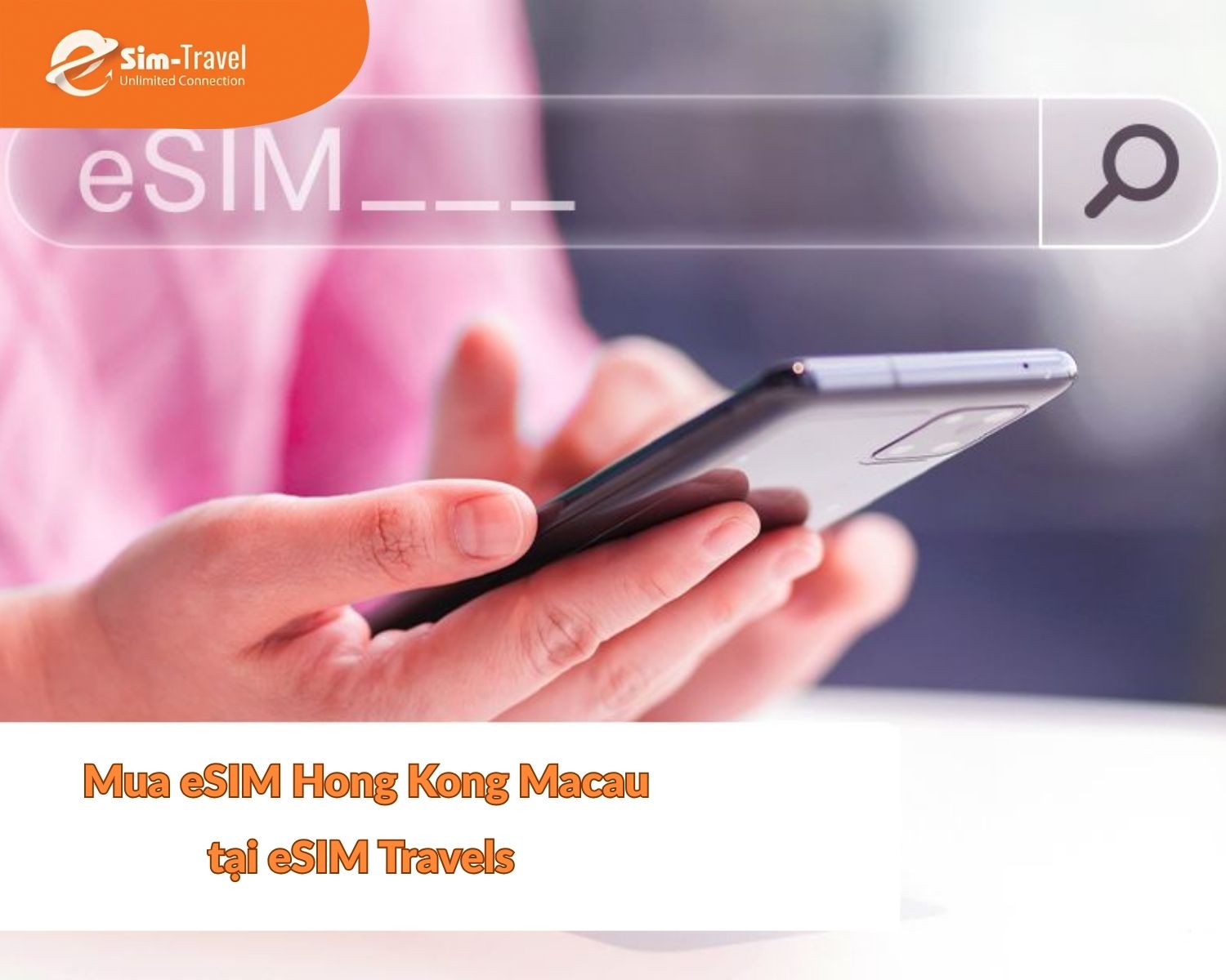 eSIM Travels l&agrave; địa chỉ mua eSIM uy t&iacute;n được kh&aacute;ch h&agrave;ng đ&aacute;nh gi&aacute; cao