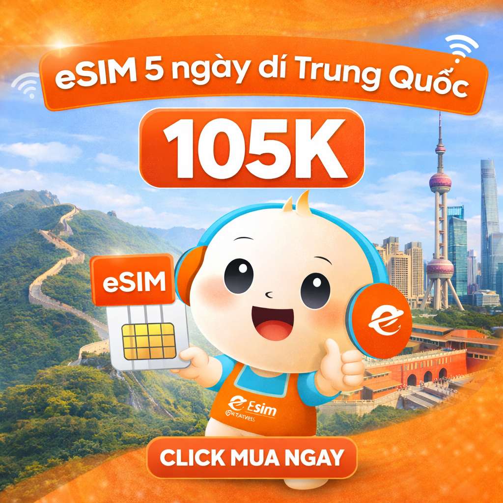 Tham khảo mua eSIM China 5 ngày giá chỉ 105k