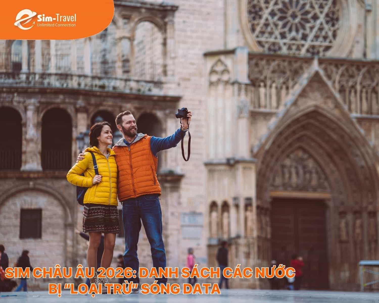 SIM Châu Âu 2026: Danh sách các nước bị “loại trừ” sóng data