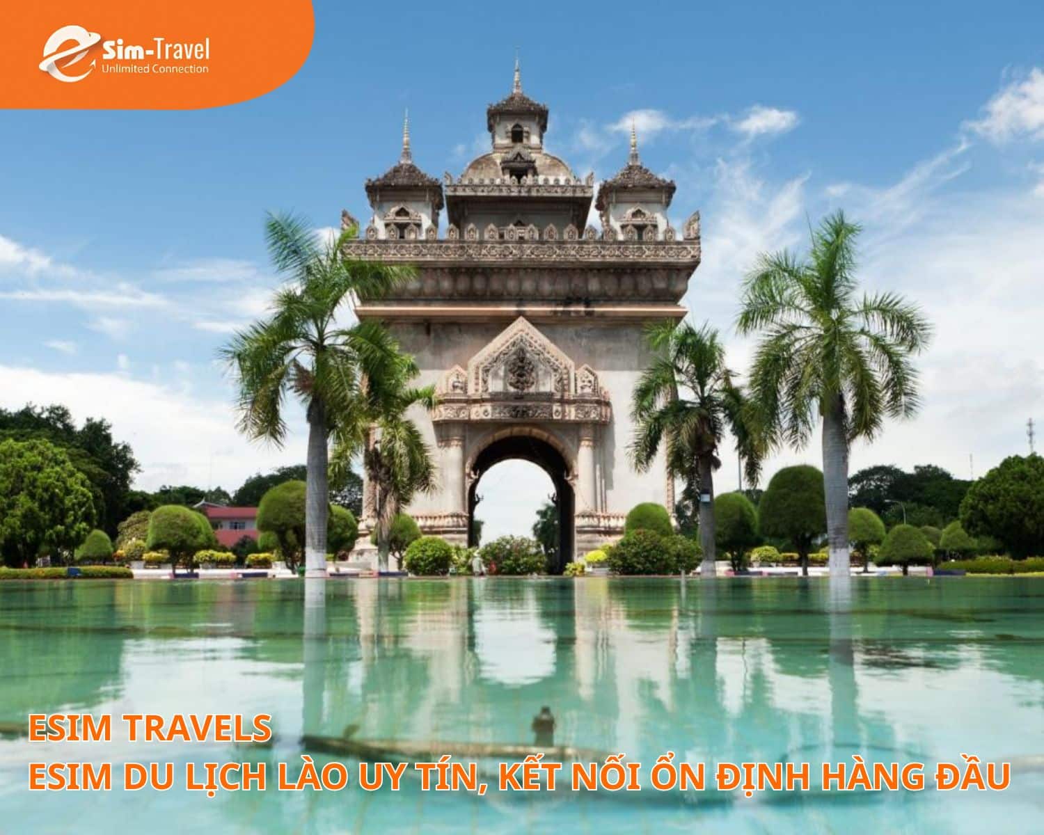 eSIM Travels cung cấp eSIM du lịch L&agrave;o uy t&iacute;n, kết nối ổn định h&agrave;ng đầu