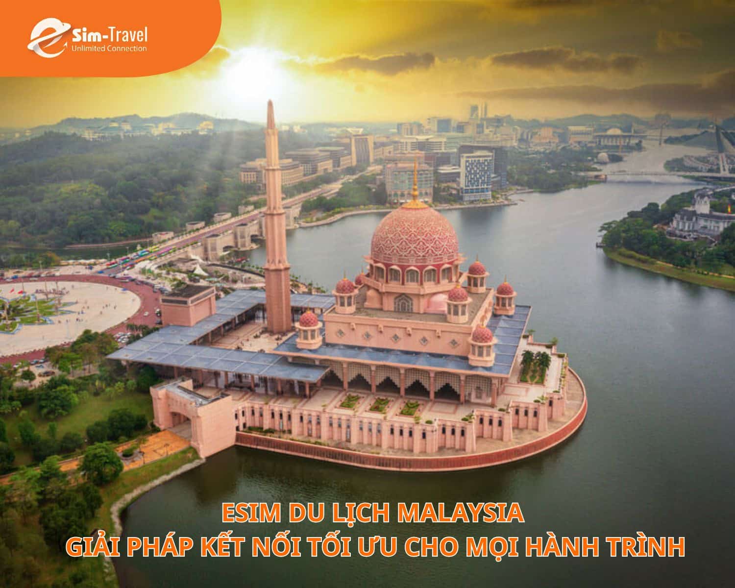 ESIM du lịch Malaysia l&agrave; giải ph&aacute;p kết nối tối ưu cho mọi h&agrave;nh tr&igrave;nh