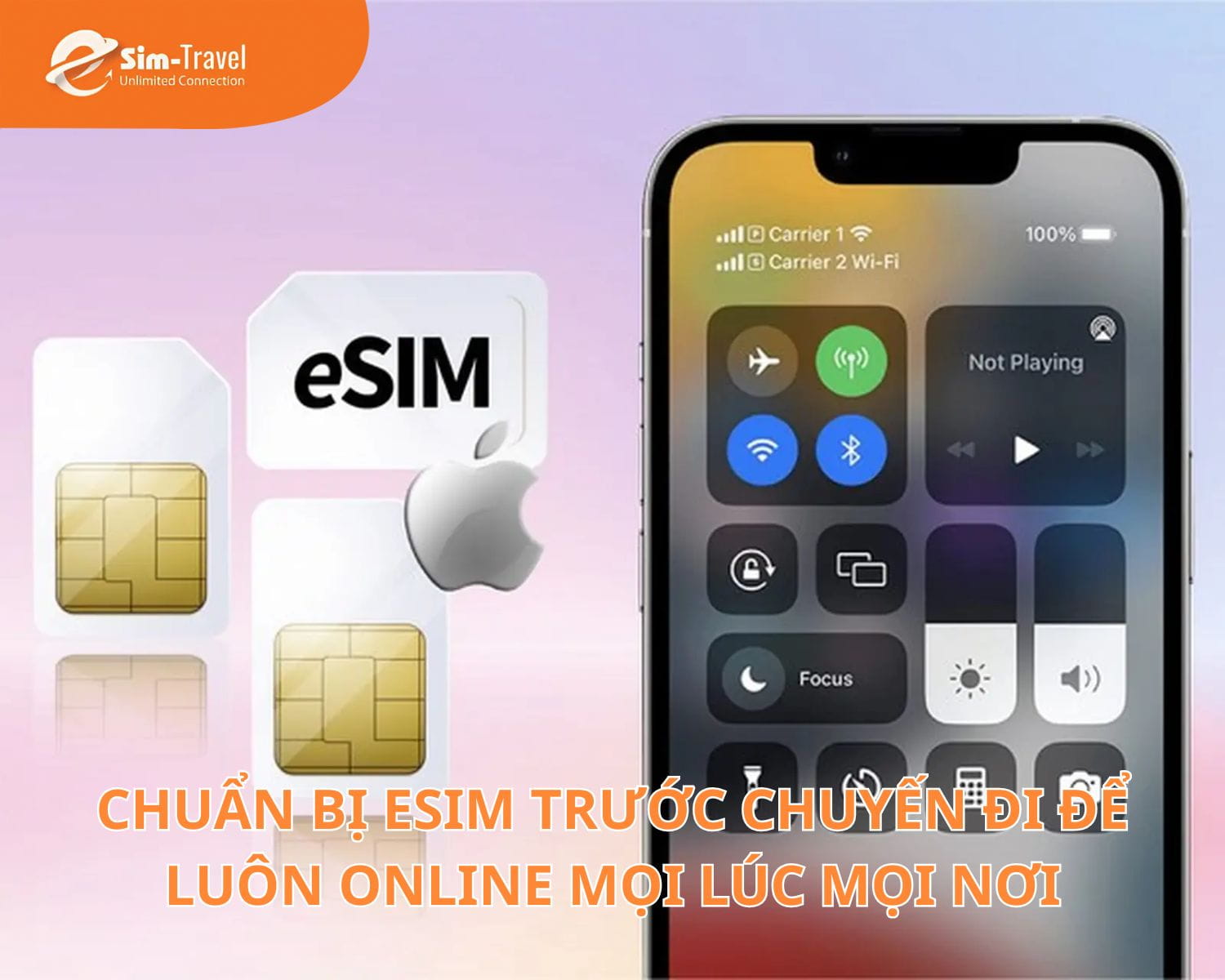 Chuẩn bị eSIM trước chuyến đi để luôn online mọi lúc mọi nơi