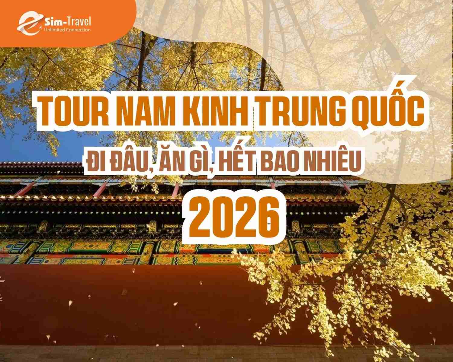 Tour Nam Kinh Trung Quốc 2026: đi đâu, ăn gì, hết bao nhiêu?
