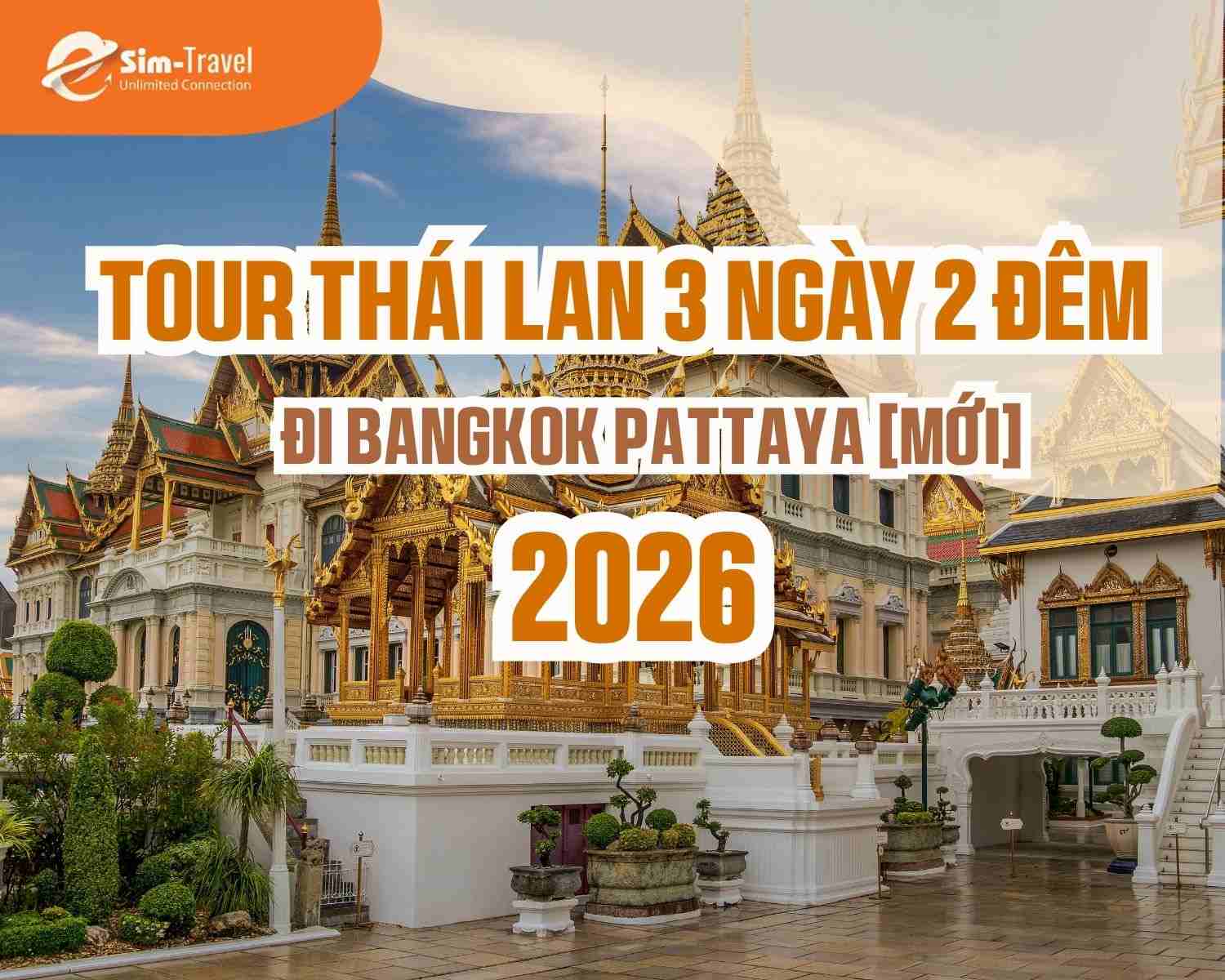 Tour du lịch Thái Lan 3 ngày 2 đêm đi Bangkok Pattaya [MỚI]