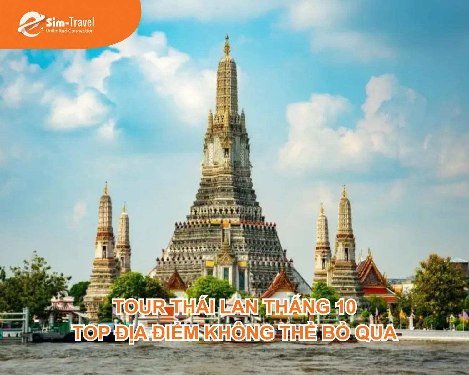 Tour Thái Lan tháng 10 - TOP địa điểm không thể bỏ qua