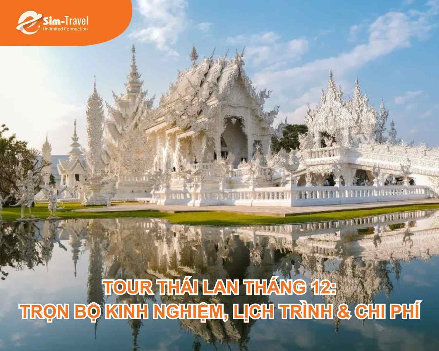 Tour Thái Lan tháng 12: Trọn Bộ Kinh Nghiệm, Lịch Trình & Chi Phí