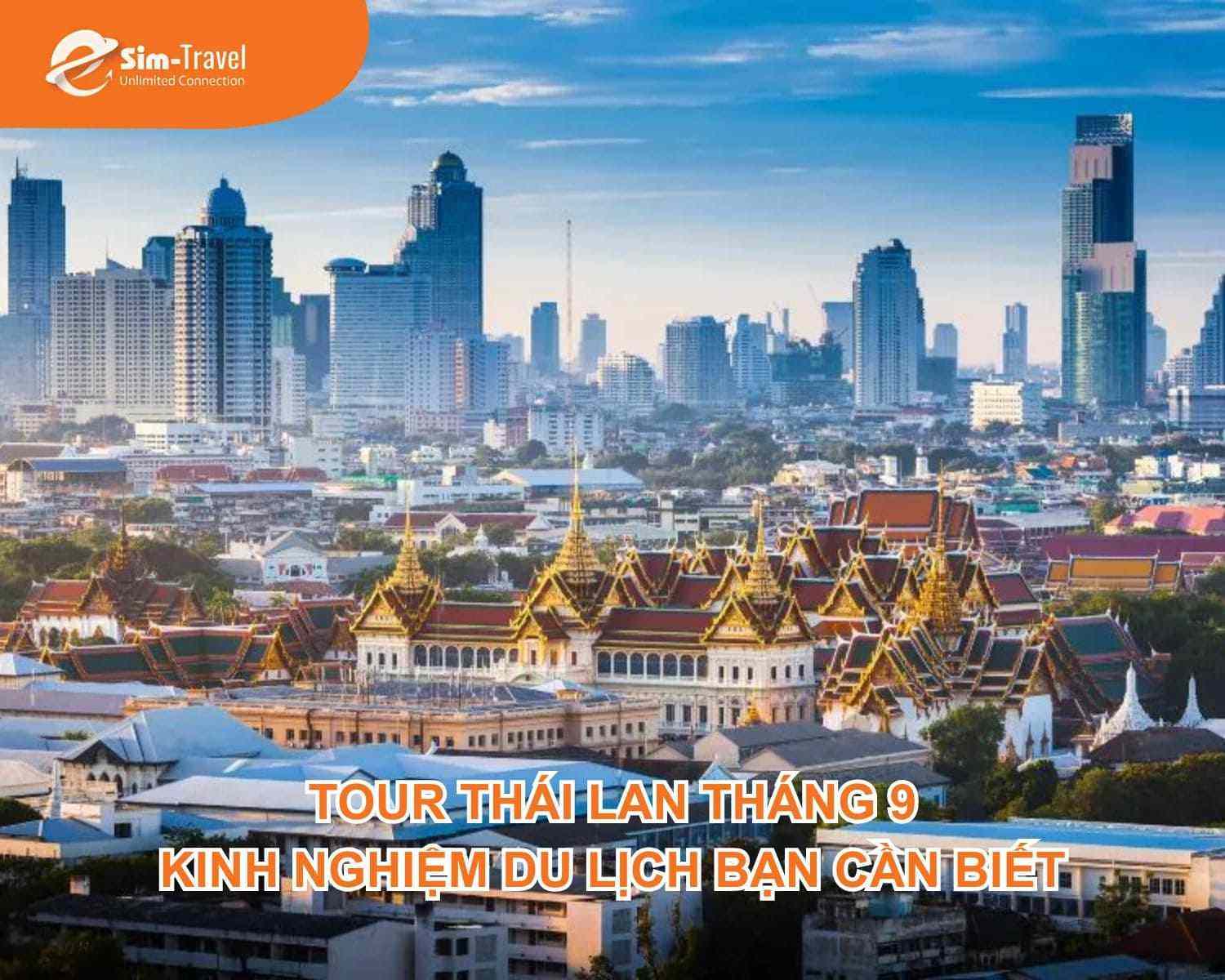 Tour Thái Lan tháng 9: Kinh nghiệm du lịch bạn cần biết