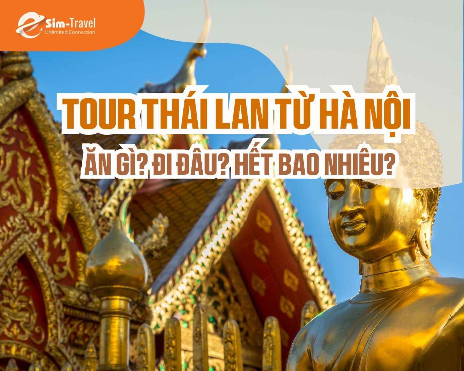 Tour Thái Lan từ Hà Nội: Đi như thế nào và hết bao nhiêu?