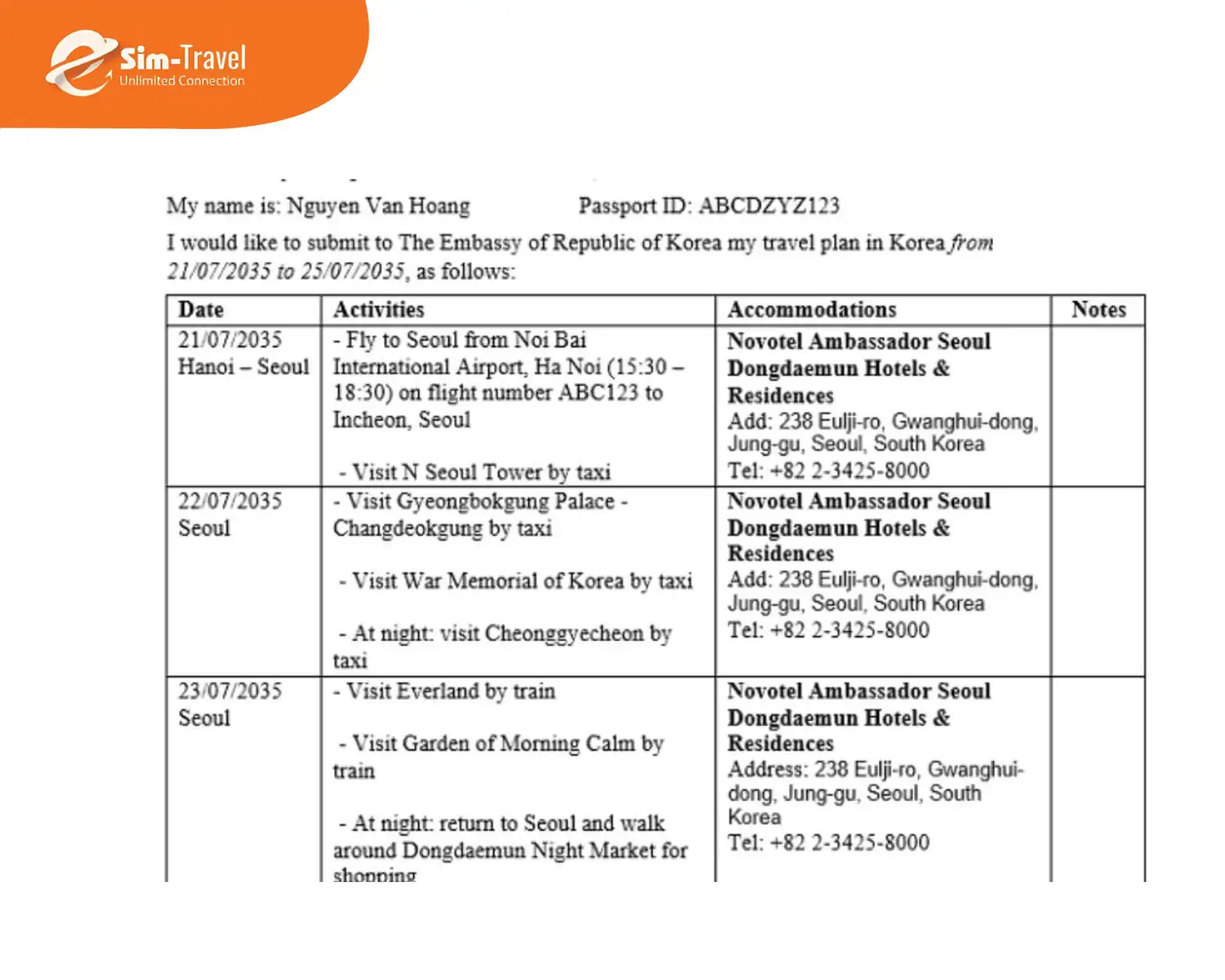 Lịch trình du lịch chi tiết, rõ ràng là điểm cộng khi xét duyệt visa